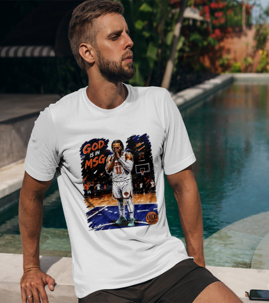 God Is In MSG New York Knicks Jalen Brunson Number 11 Knicks Mexico Basketball T-Shirt