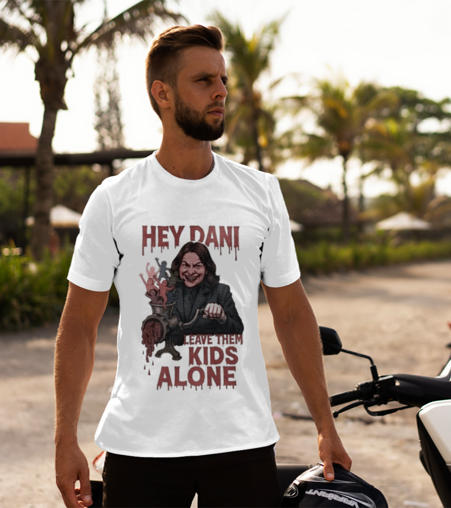 Hey Dani Leave Them Kids Alone Creepy Halloween T-Shirt