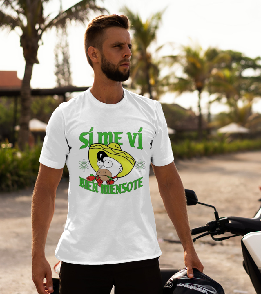 Sí Me Vi Bien Mensote Sombrero Roses T-Shirt