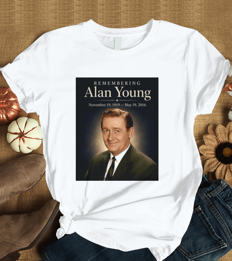 Remembering Alan Young November 19 1919 May 19 2016 T-Shirt