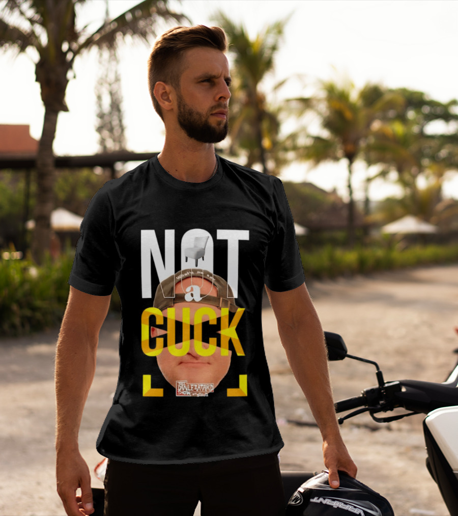 Not A Cuck With The Dan Le Batard Show And Stugotz Chair Hat And Face T-Shirt