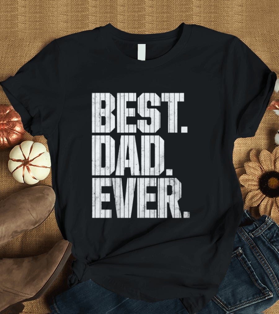 Best Dad Ever New York Yankees Baseball Game T-Shirt