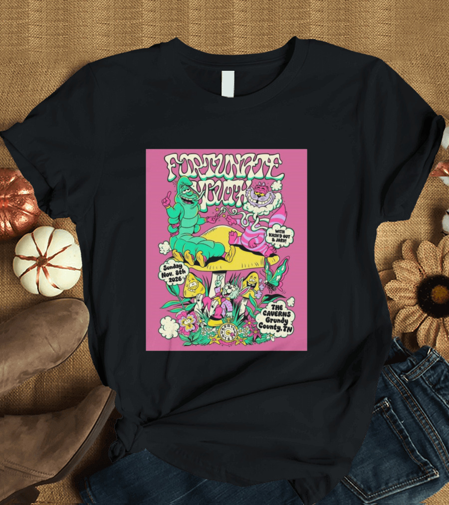 Fortunate Youth The Caverns Grundy County TN Nov 8th 2026 Kash'd Out And J Arv! T-Shirt