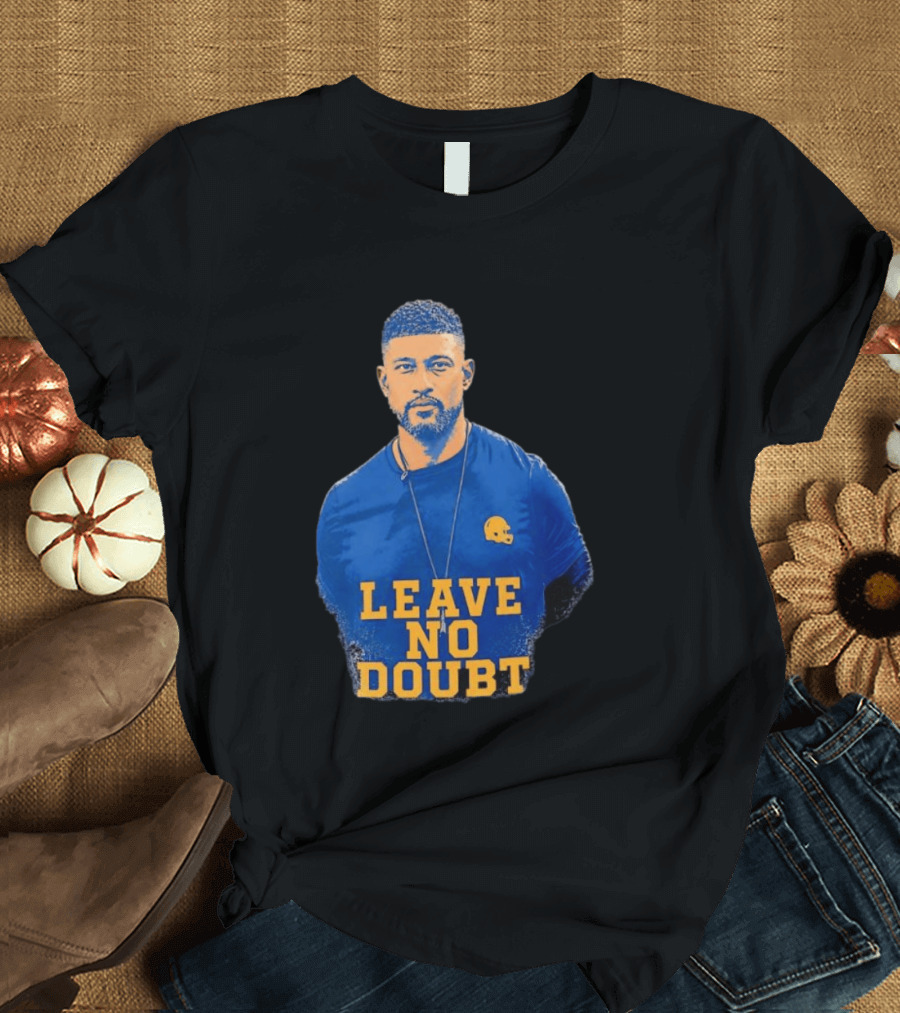 Marcus Freeman Leave No Doubt Football Coach Motivation T-Shirt