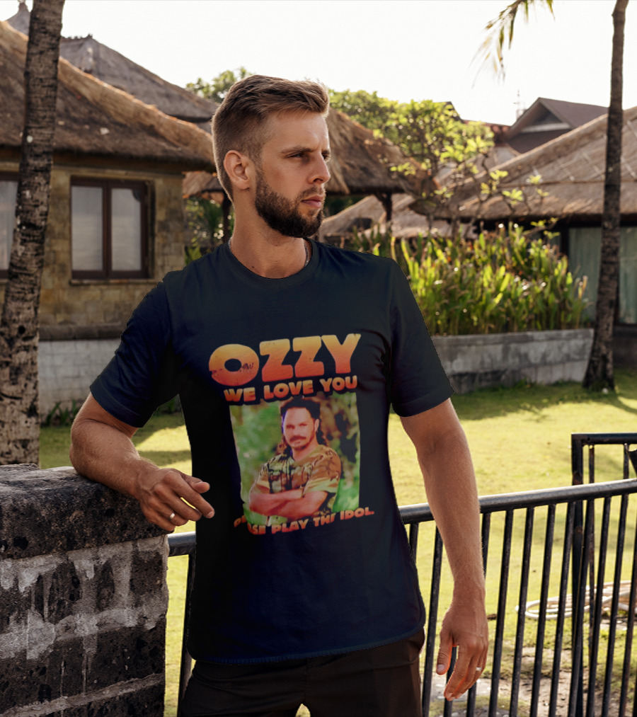 Ozzy We Love You Please Play The Idol T-Shirt