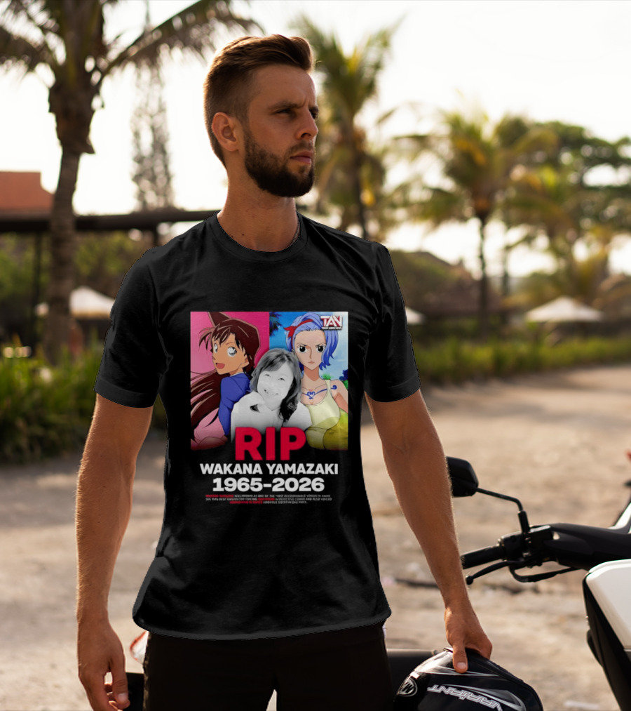 RIP Wakana Yamazaki 1966 2026 Voice Actor Legend Anime Characters T-Shirt