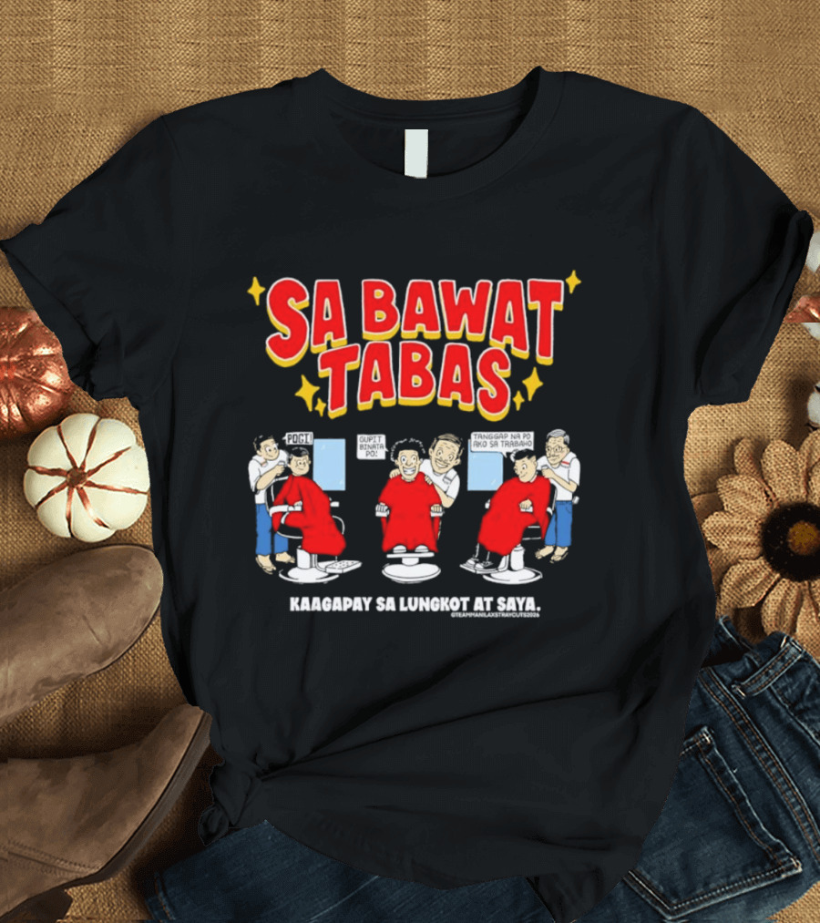 Sa Bawat Tabas Kaagapay Sa Lungkot At Saya Barbershop Scene T-Shirt