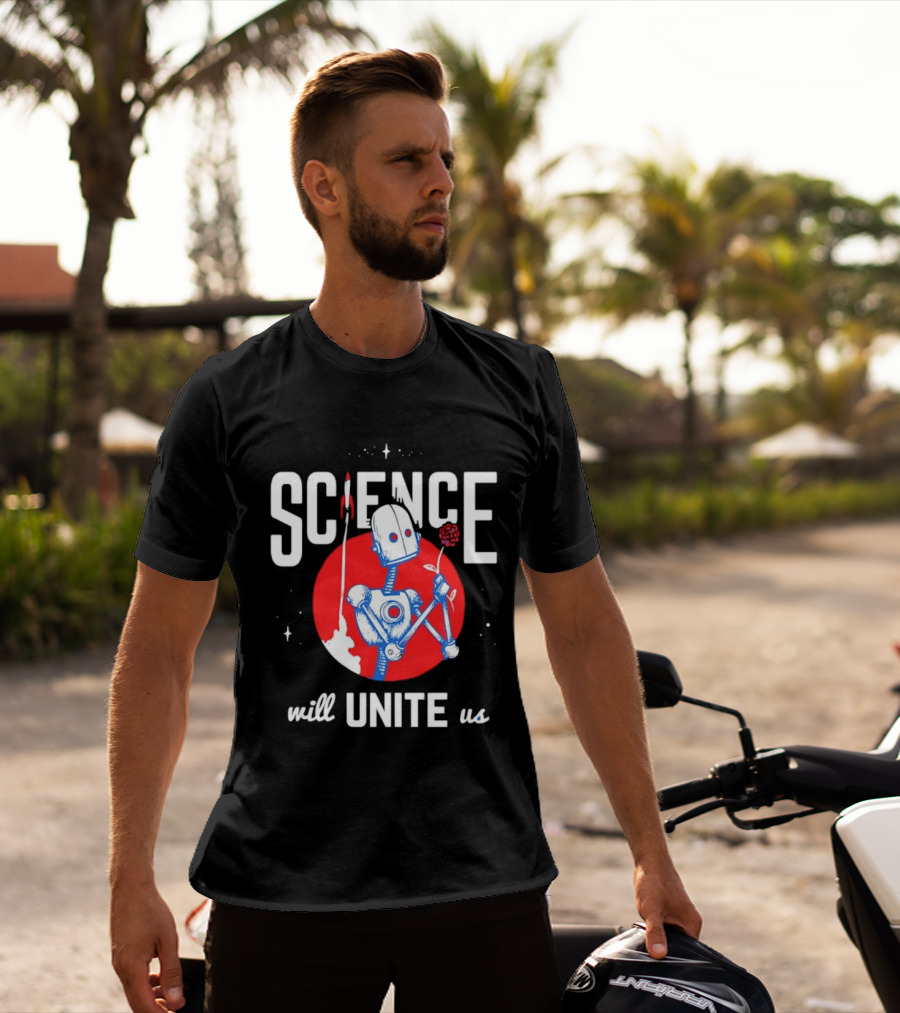 Science Will Unite Us Robot Holding Rose Red Rocket T-Shirt