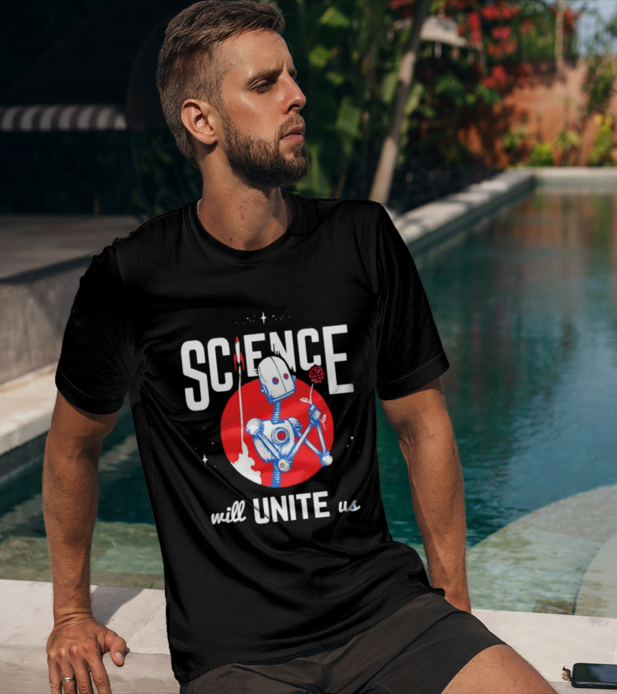 Science Will Unite Us Robot Holding Rose Red Rocket T-Shirt