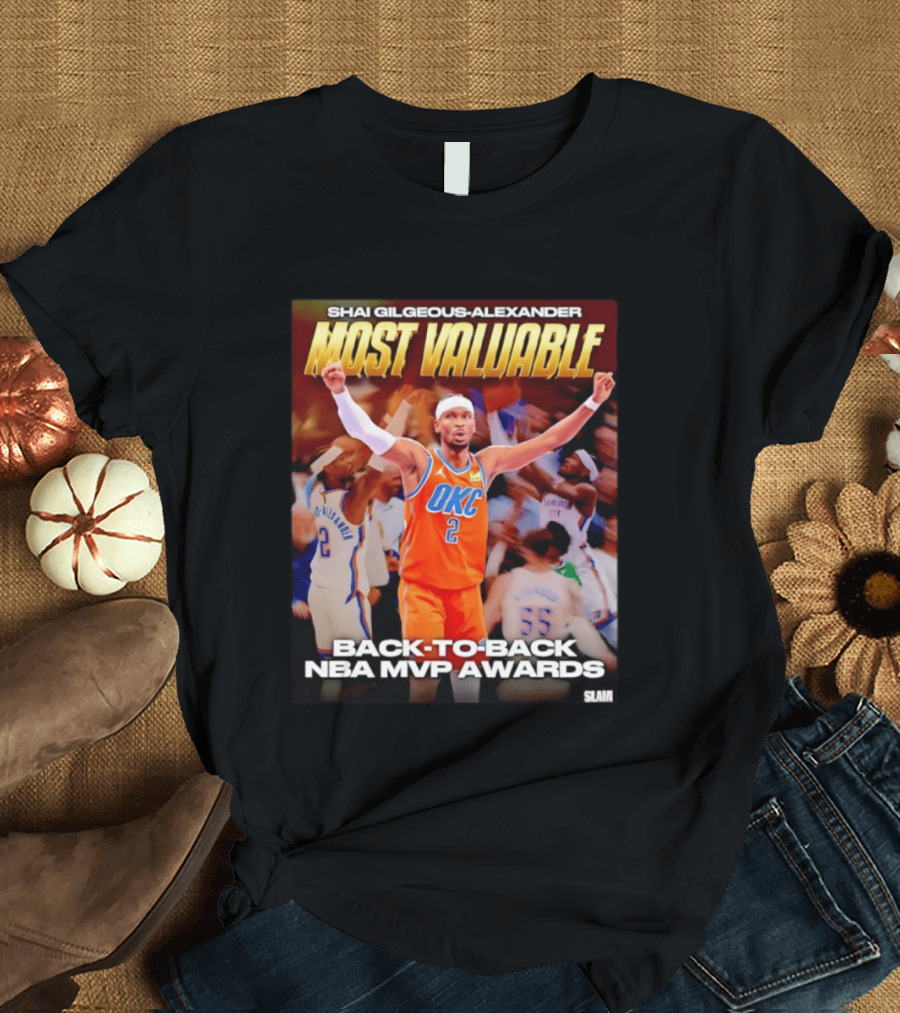 Shai Gilgeous Alexander Oklahoma City Thunder Most Valuable Back To Back NBA MVP Awards T-Shirt