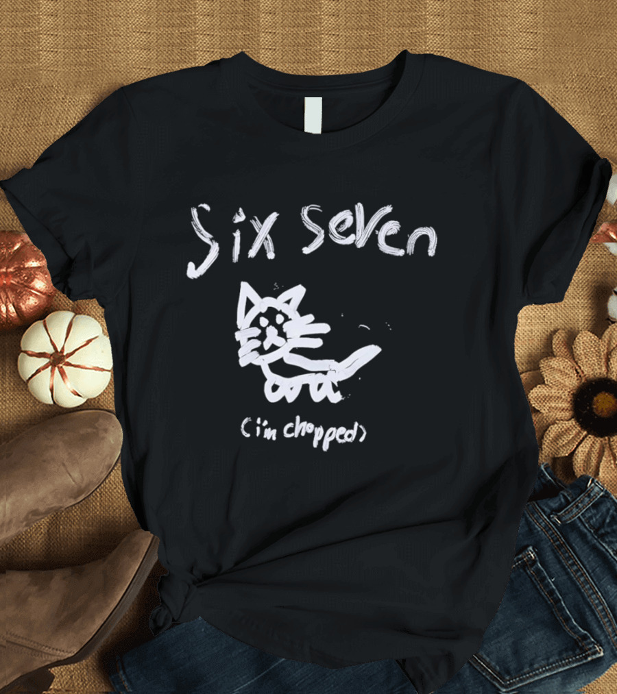 Six Seven I'm Chopped Hand Drawn Cat Sketch T-Shirt