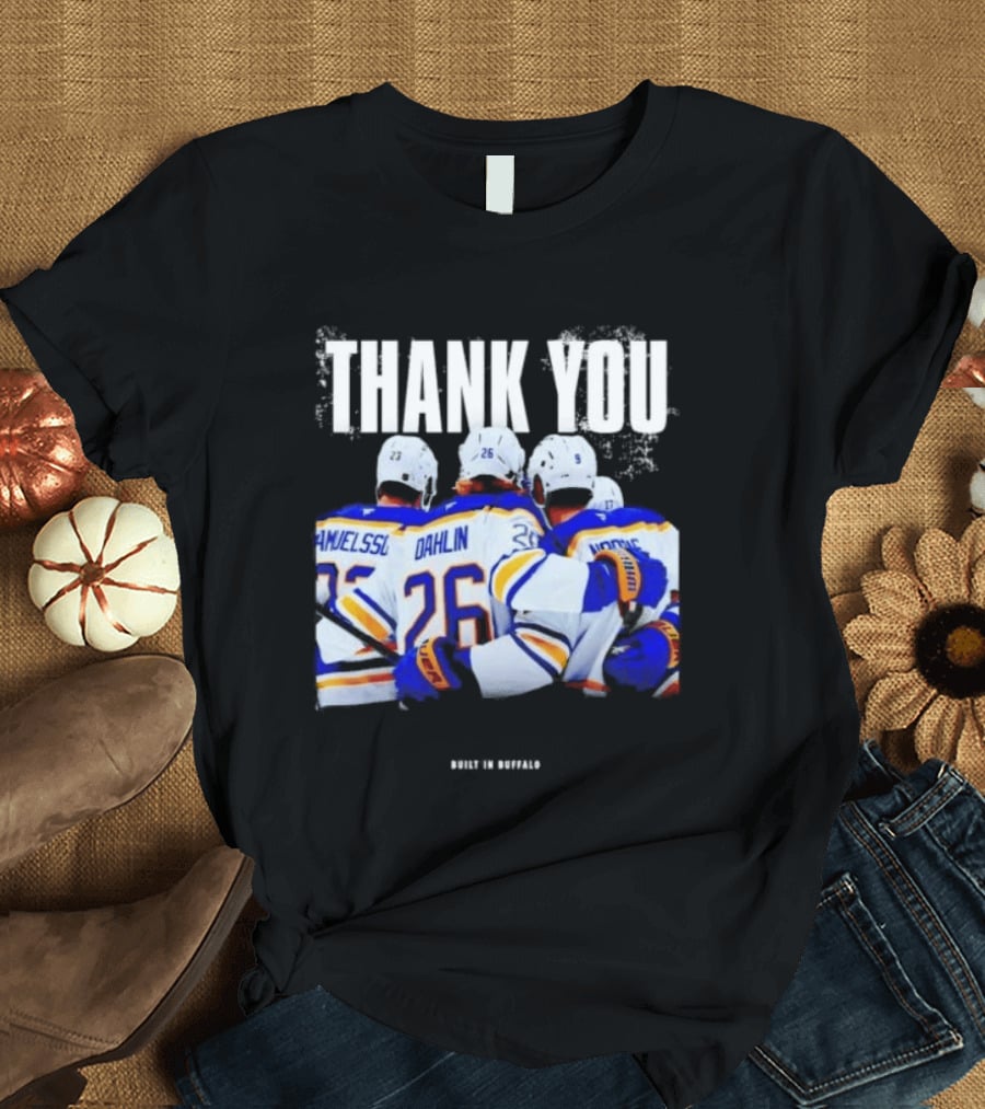 Thank You Built In Buffalo Sabres Samuelsson Dahlin Jokiharju T-Shirt
