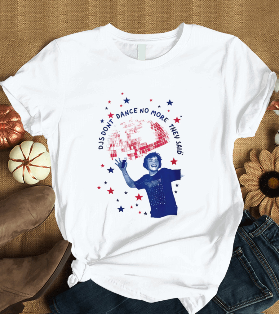 DJS Don't Dance No More They Said Funny DJ Enthusiast Graphic With Stars And Music T-Shirt