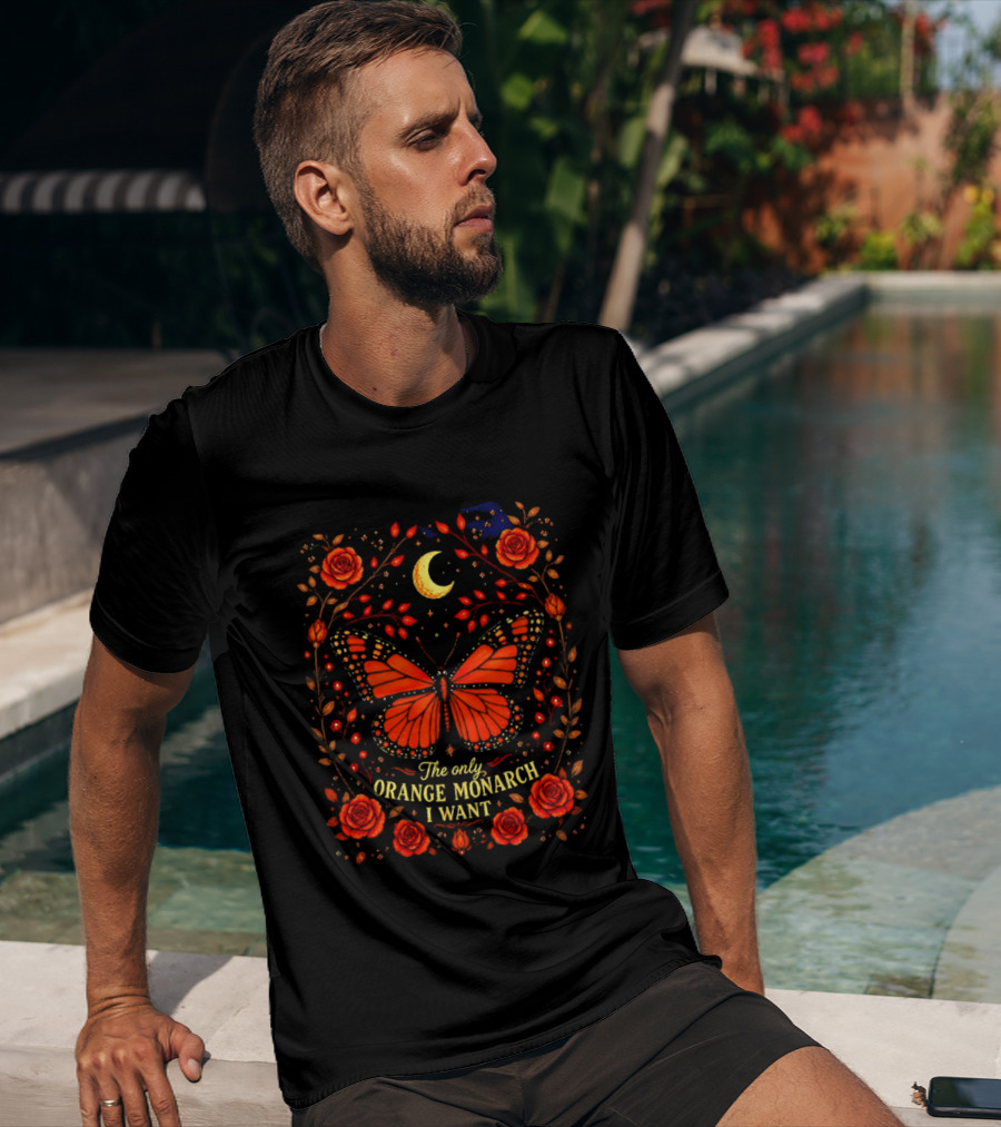The Only Orange Monarch I Want Butterfly Rose Moon Stars T-Shirt