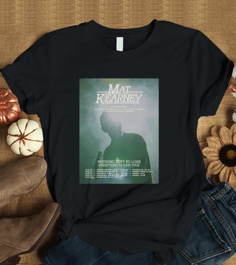 Mat Kearney Nothing Left To Lose Everything To Gain Tour August September 2026 T-Shirt