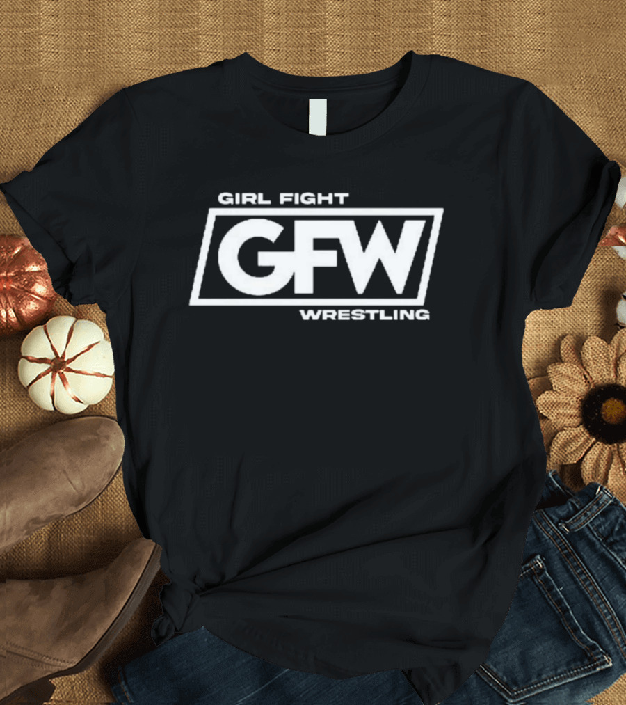 GFW Girl Fight Wrestling Sports Entertainment T-Shirt
