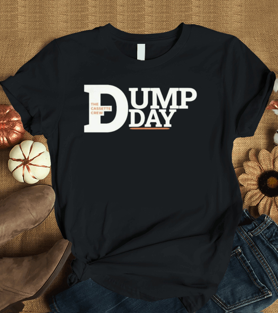 The Cassette Crew Dump Day T-Shirt