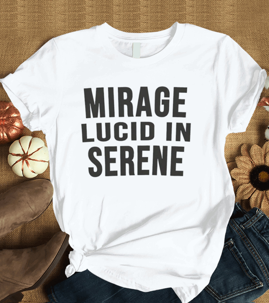 Mirage Lucid In Serene T-Shirt