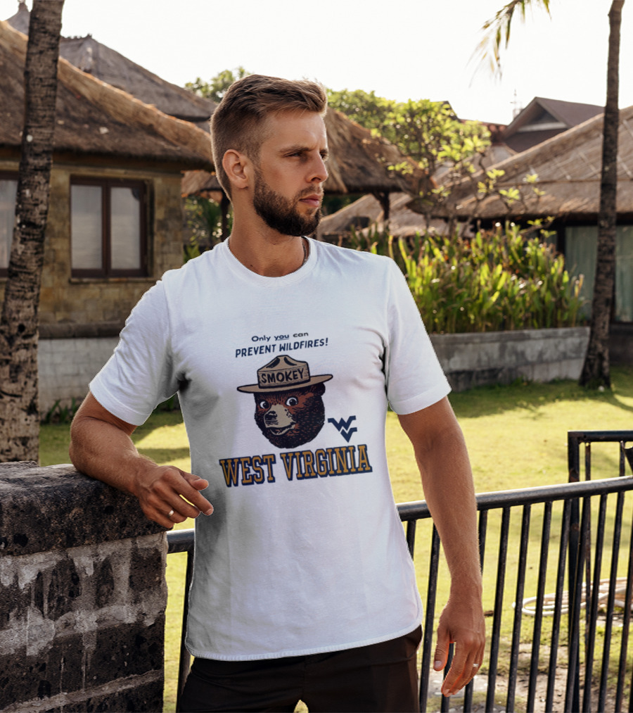 Only You Can Prevent Wildfires Smokey Bear West Virginia Campus WV T-Shirt