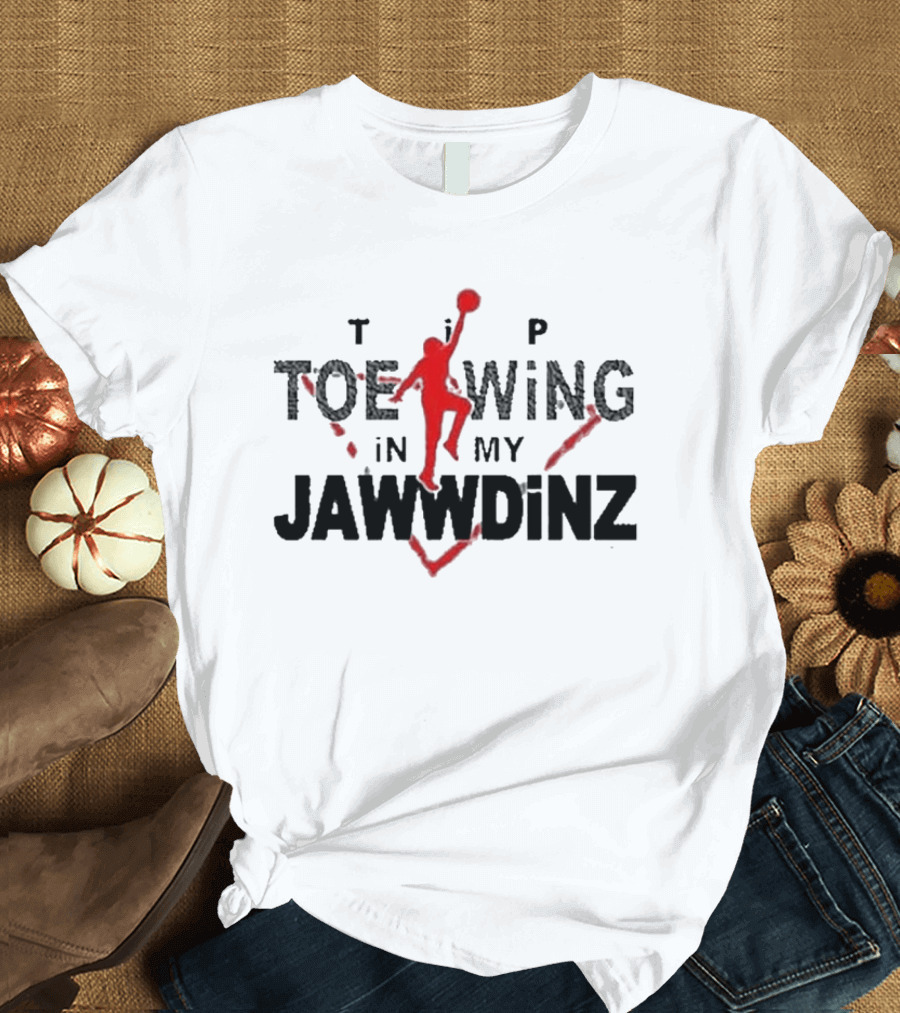 Tip Toe Wing In My Jawwdinz T-Shirt