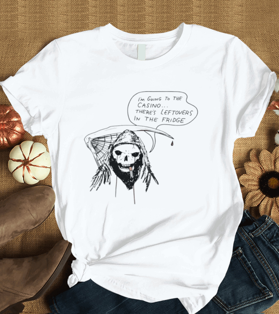 Skeleton Smoking Going To The Casino Leftovers In The Fridge T-Shirt
