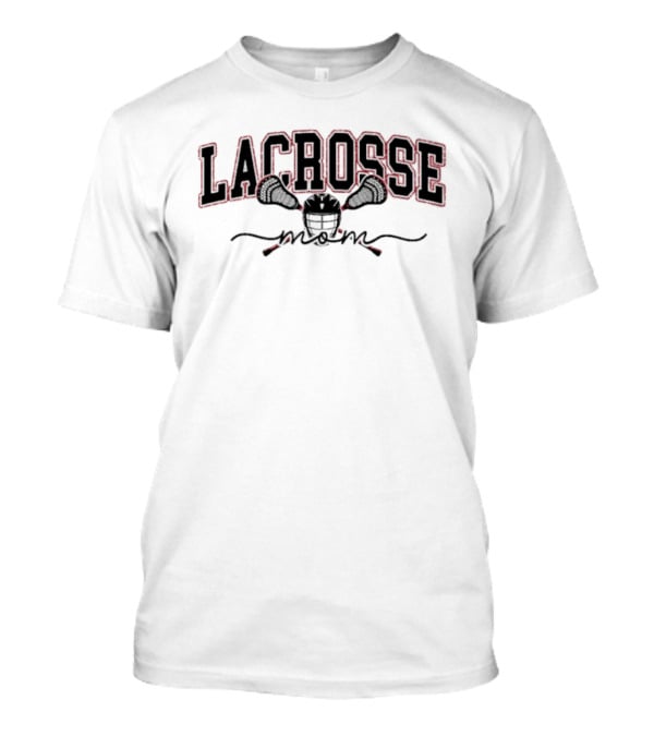 Lacrosse Mom Helmet And Crossed Sticks T-Shirt