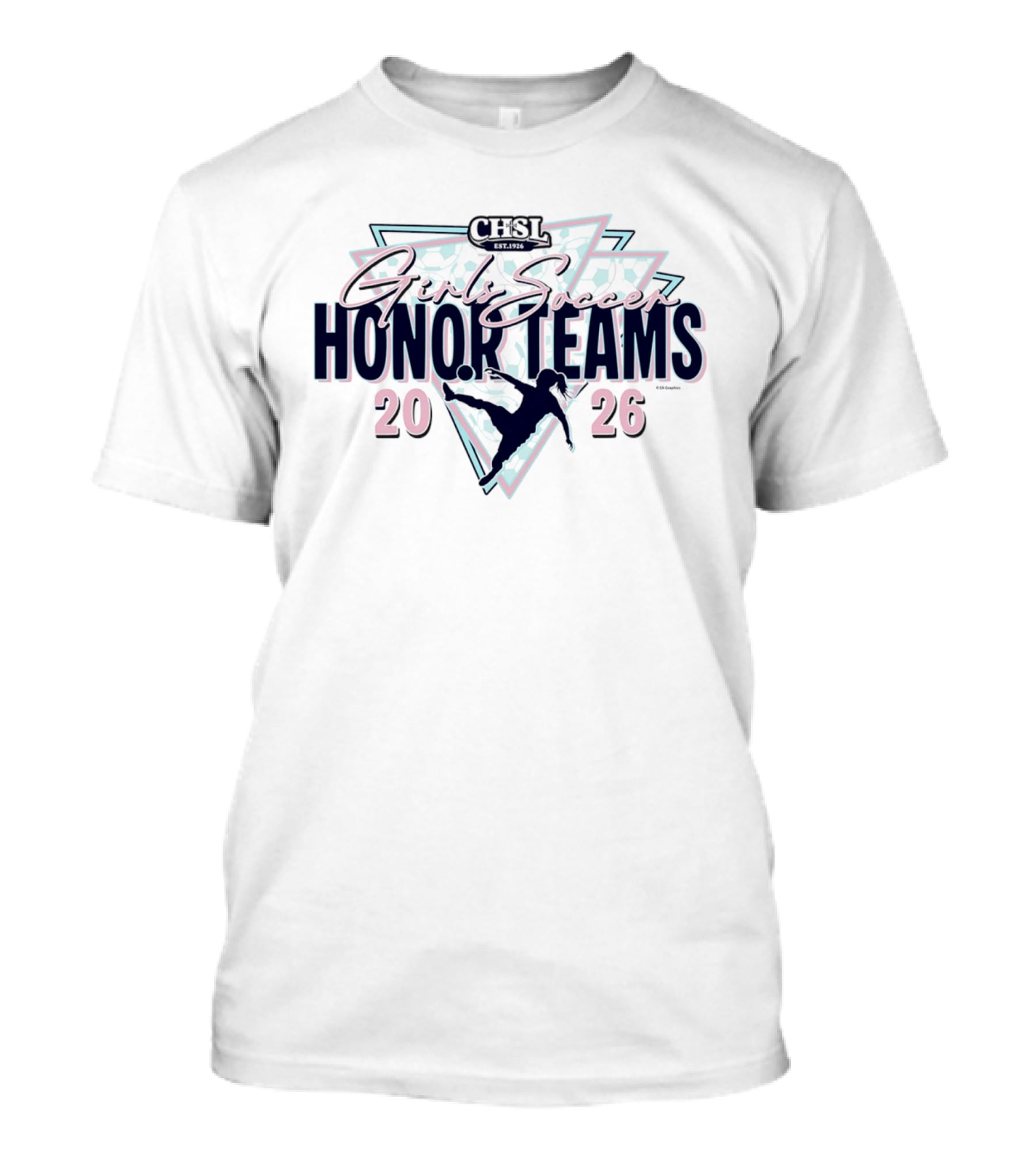 CHSL 2026 Girls Soccer Honor Teams T-Shirt