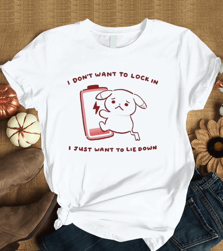 Peakychu I Don't Want To Lock In I Just Want To Lie Down Low Battery Dog T-Shirt