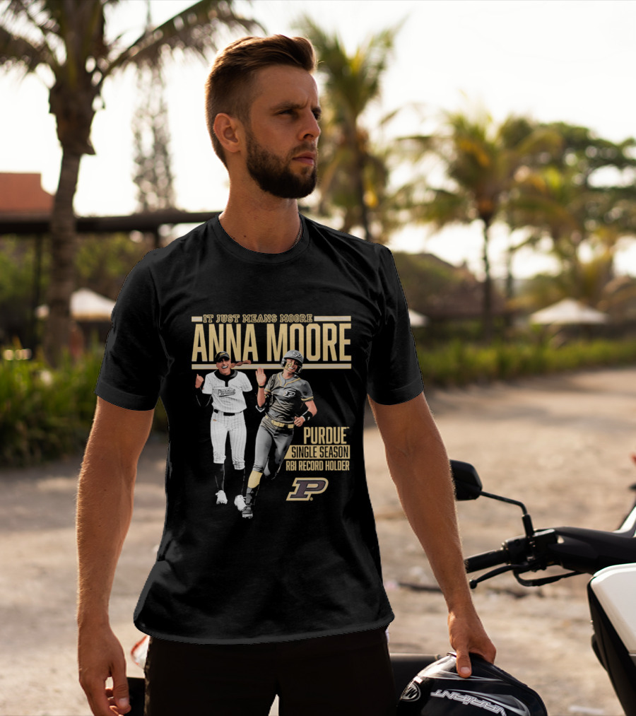 Anna Moore Purdue Softball Career Record Holder It Just Means Moore T-Shirt