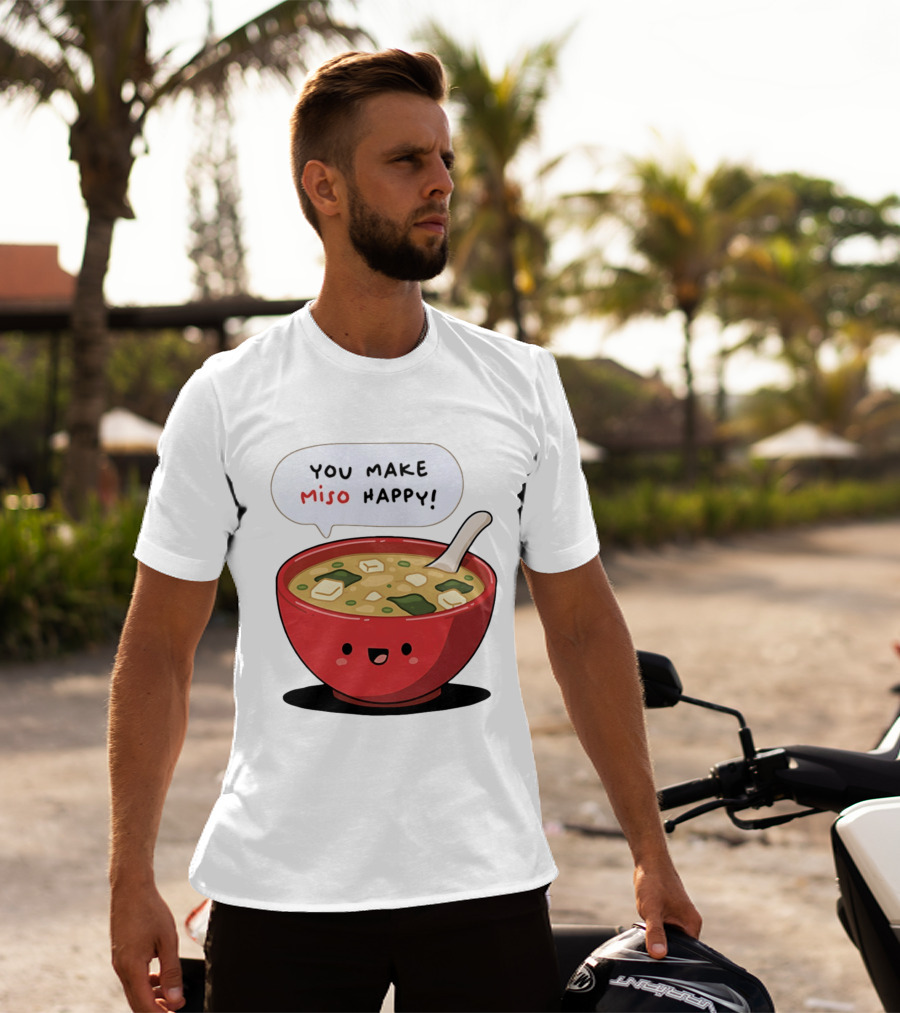 You Make Miso Happy Cute Bowl T-Shirt