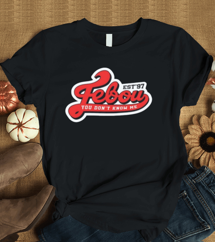 Febou You Don't Know Me EST '97 IBattleTV Collaboration T-Shirt