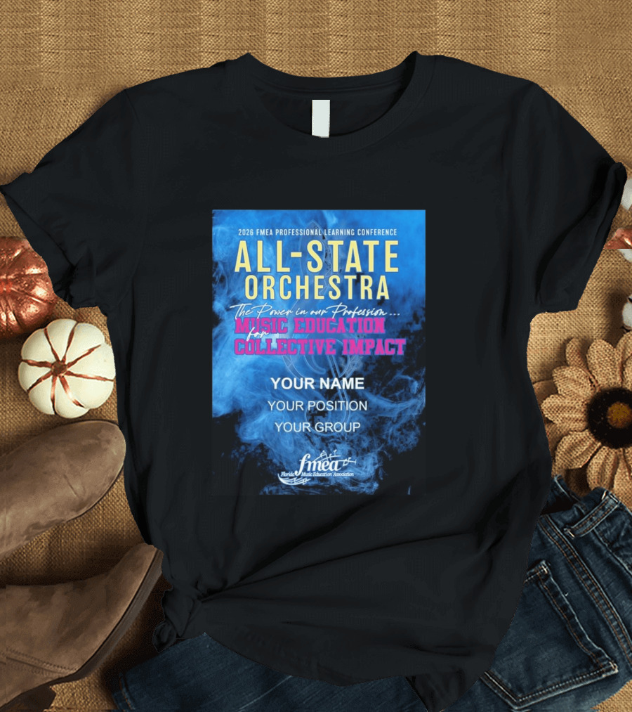 2026 FMEA Professional Learning Conference All State Orchestra Music Education For Collective Impact T-Shirt