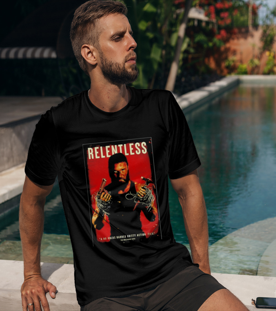 Relentless A No Holds Barred Gritty Action Film Guns Intense Stare Red T-Shirt