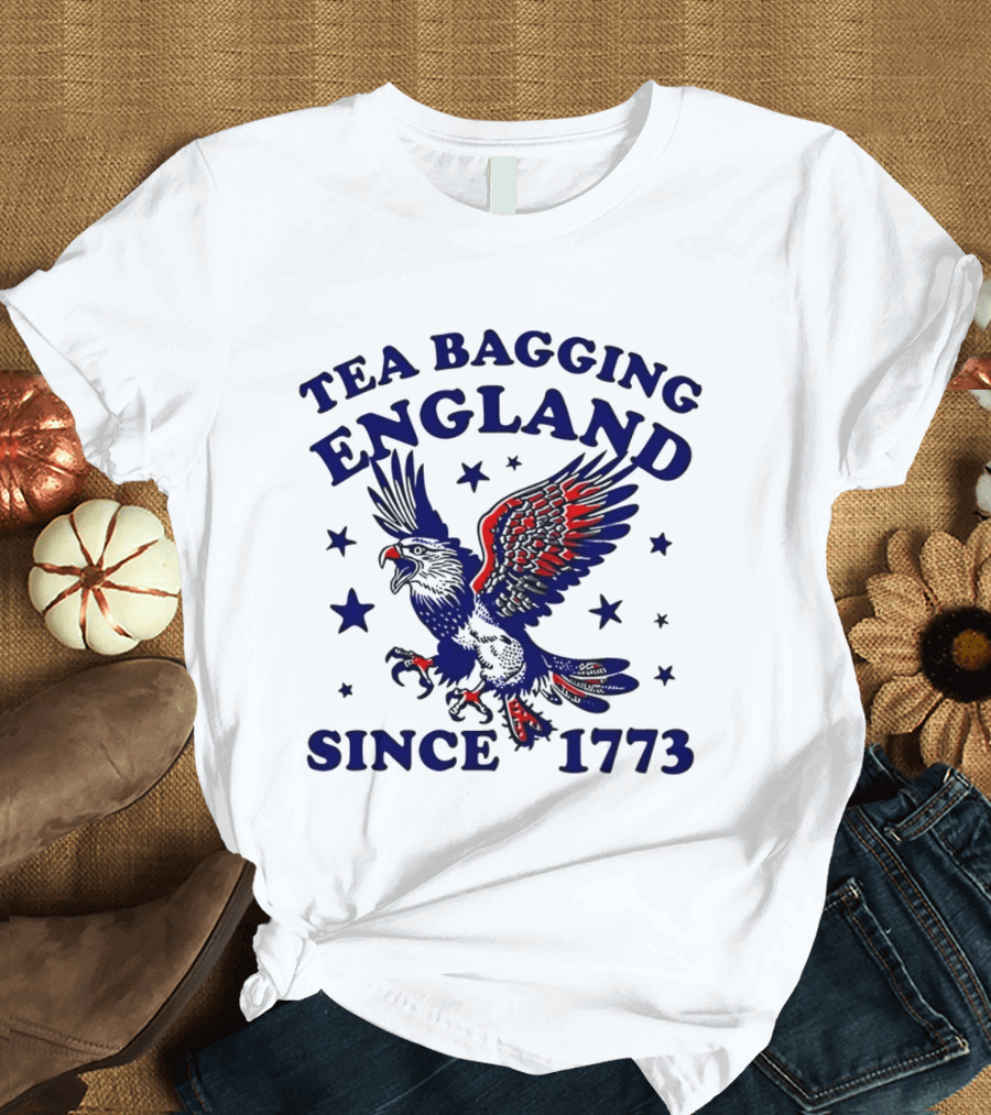 Tea Bagging England Since 1773 Patriotic Eagle Stars T-Shirt