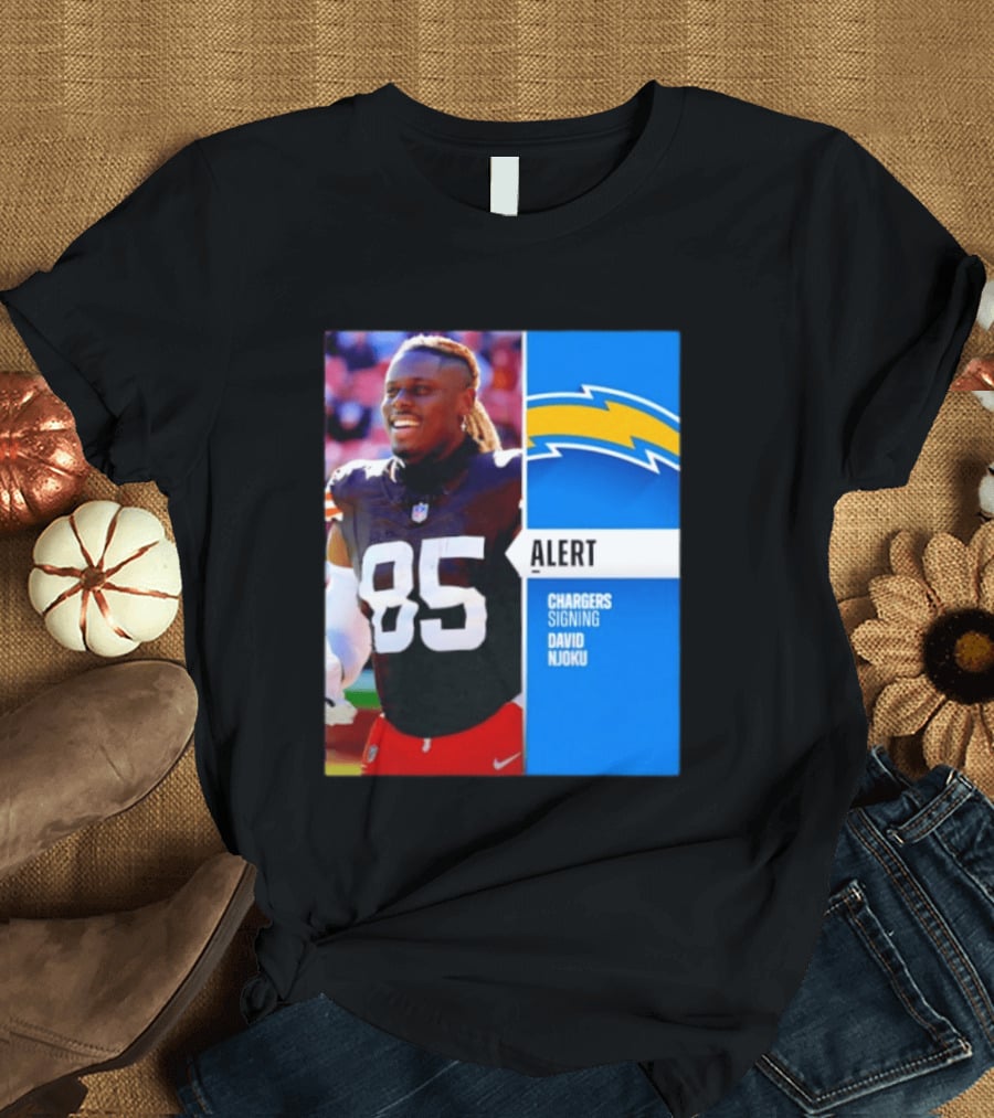 Alert Chargers Signing David Njoku Player 85 T-Shirt