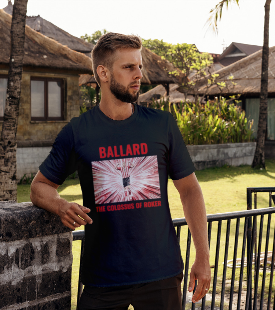 Ballard The Colossus Of Roker Sunderland Football Club T-Shirt