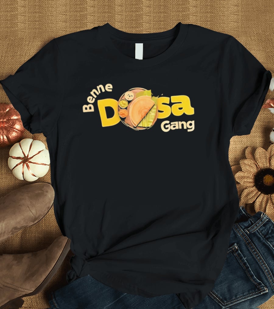 Benne Dosa Gang South Indian Food Lovers T-Shirt