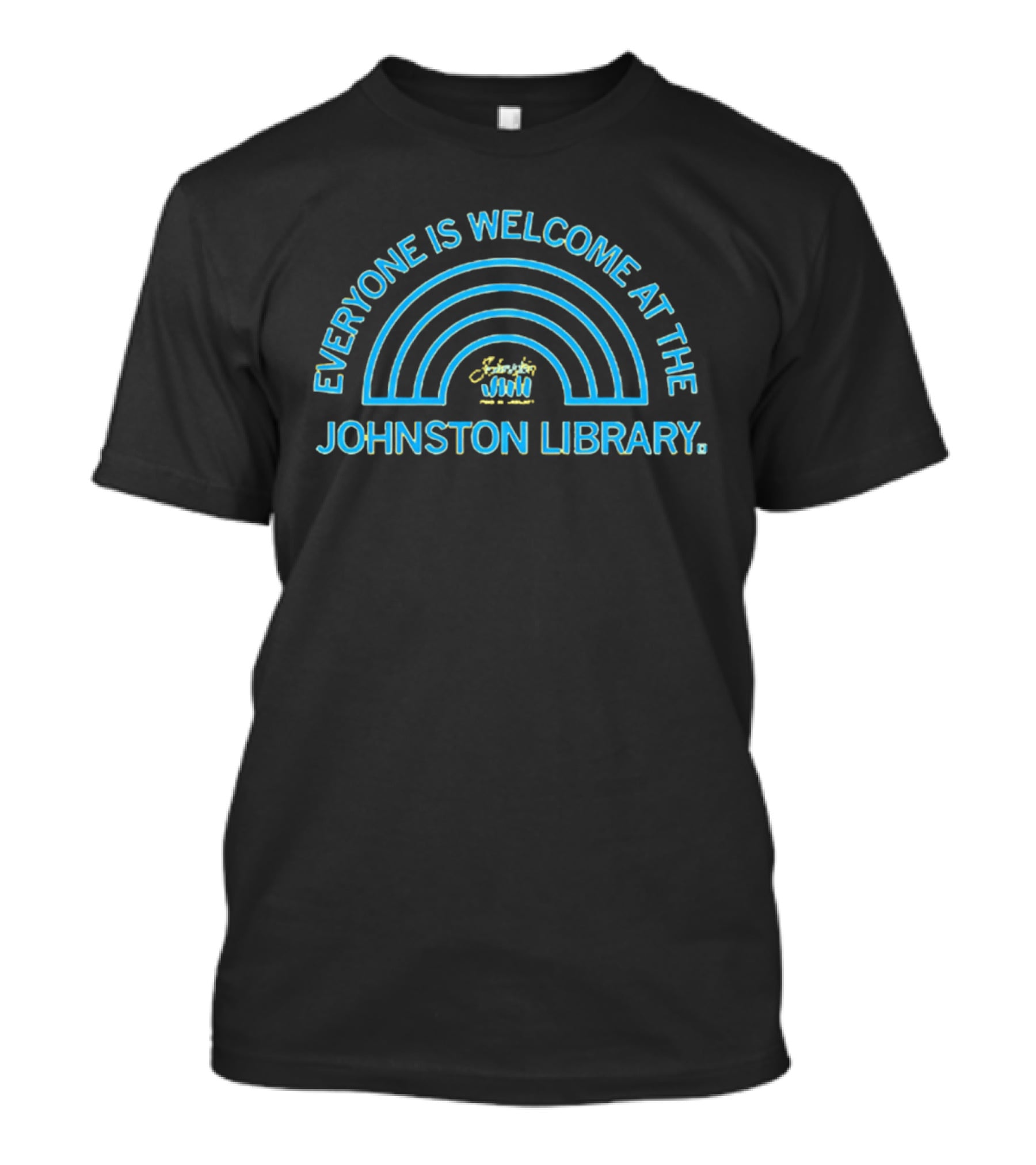 Everyone Is Welcome At The Johnston Library Rainbow T-Shirt