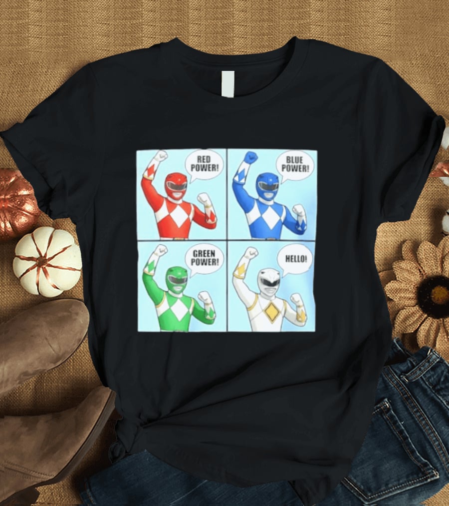 Red Power Blue Power Green Power Hello Rangers T-Shirt