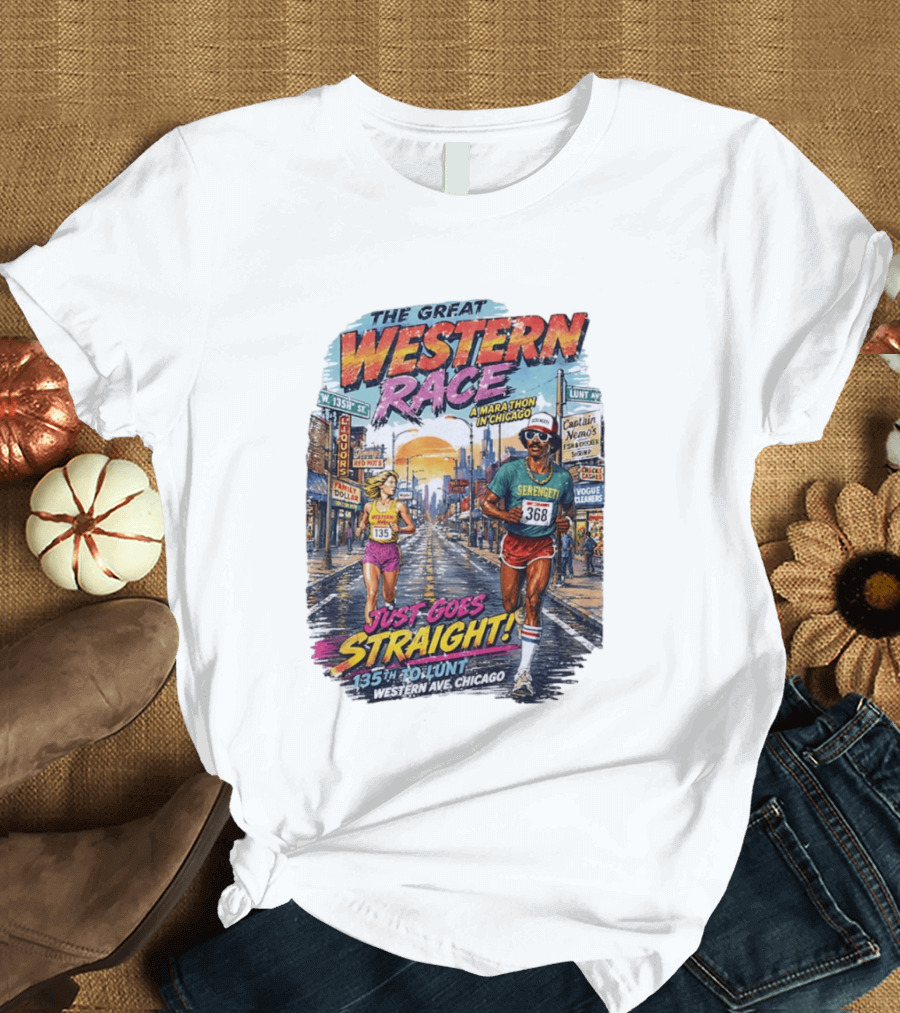 The Great Western Race Marathon Chicago 135th To Lunt Western Ave T-Shirt