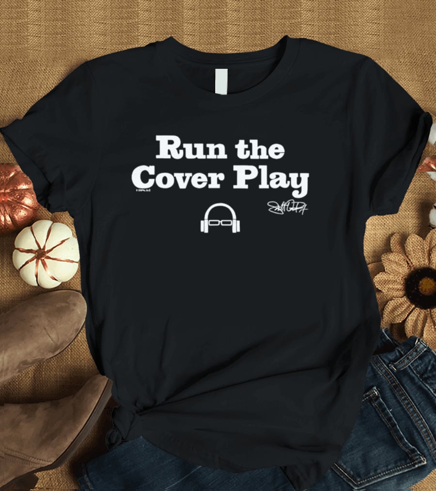 Run The Cover Play Scott Van Pelt Headphones Signature T-Shirt