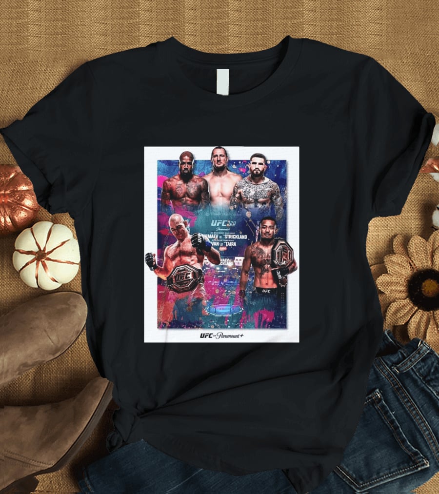 UFC 328 Khamzat Chimaev Vs Sean Strickland Joshua Van Vs Tatsuro Taira May 9 2026 Event UFC X Paramount Plus T-Shirt