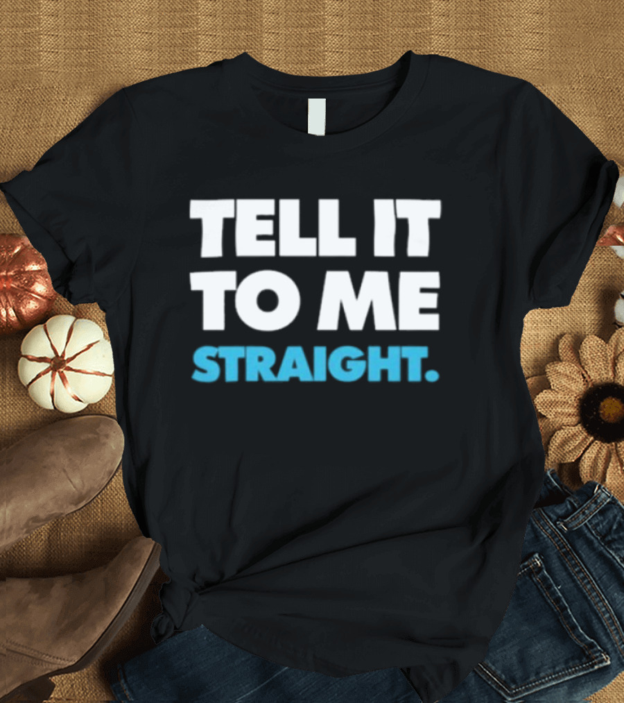 World Of Wonder Tell It To Me Straight Gay T-Shirt