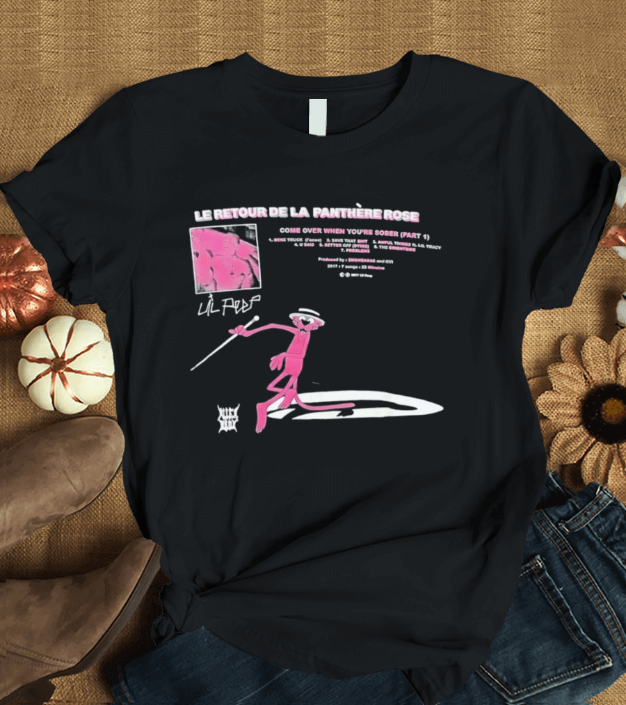 Le Retour De La Panthère Rose Come Over When You're Sober Part 4 Remix T-Shirt