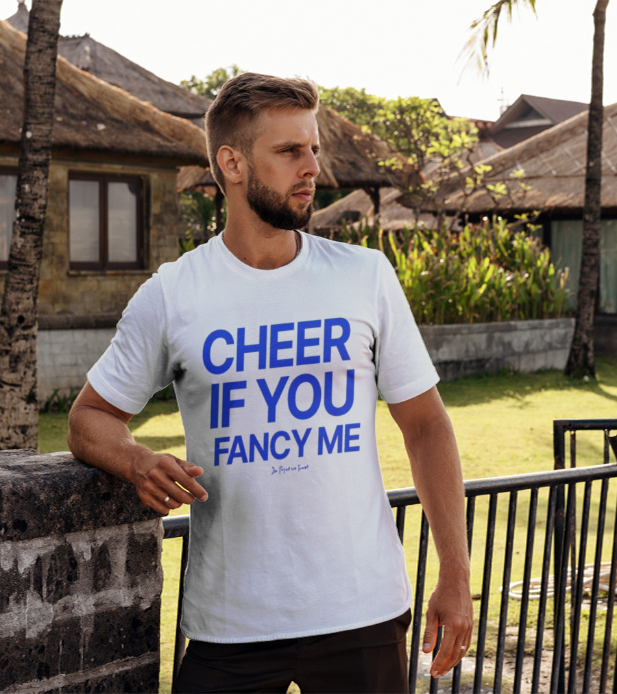 Cheer If You Fancy Me In We Trust T-Shirt