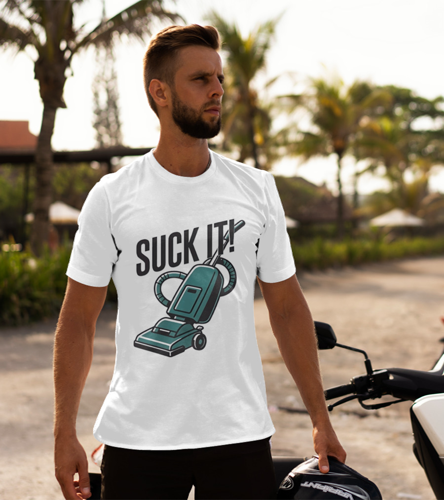Suck It Vacuum Cleaner Humor T-Shirt