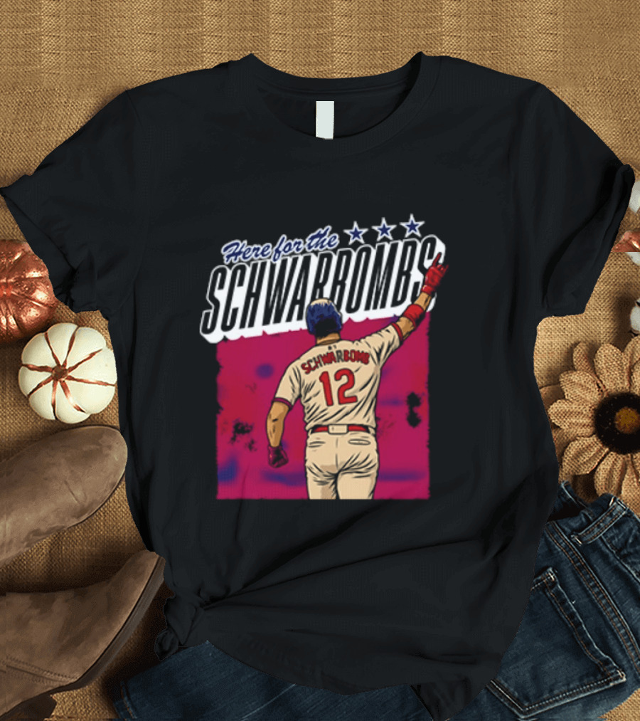 Here For The Schwarbombs Kyle Schwarber 12 Baseball T-Shirt