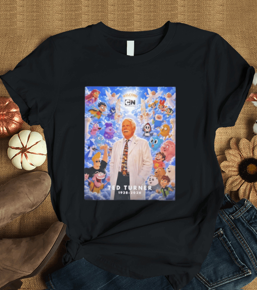 Welcome Cartoon Network Ted Turner 1938 2026 Characters Heaven T-Shirt