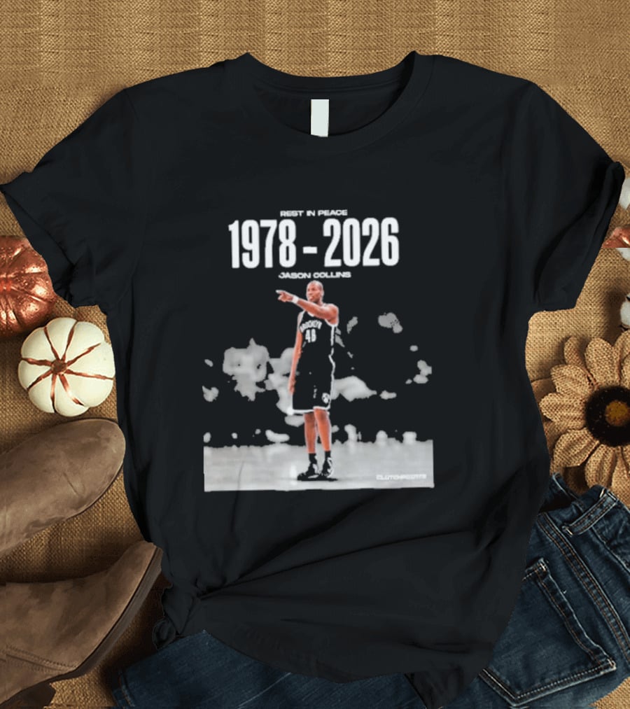 Rip In Power 1978 2026 Jason Collins Basketball Tribute Clutchpoints T-Shirt