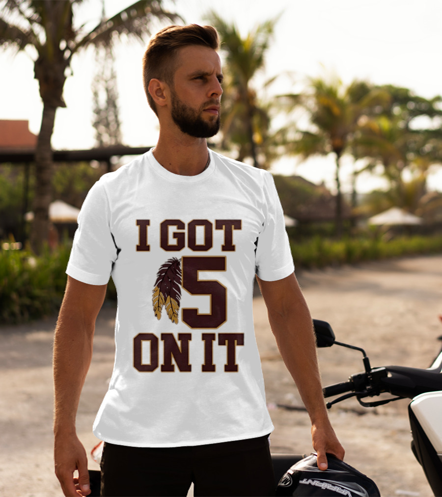 Jayden Daniels Washington Commanders I Got 5 On It Football Feathers T-Shirt